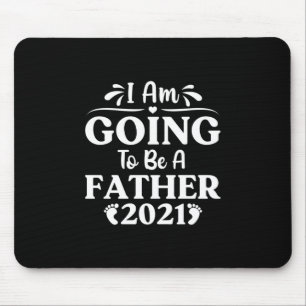 Father's Day Gift I Am Going To Be A Father Mouse Mat