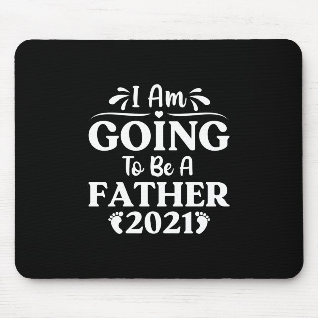 Father's Day Gift | I Am Going To Be A Father Mouse Mat (Front)