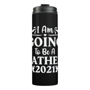 Father's Day Gift   I Am Going To Be A Father Thermal Tumbler
