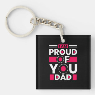 Father's Day Gift I Am Proud Of You Dad Key Ring