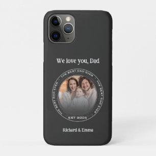 Father's Day Gift Memorable Family Photo Best Dad iPhone 11 Pro Case