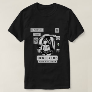 Father's Day Gift Novelty SICKLE CLUB T-Shirt