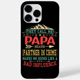 Father's Day Gift - they call me bad influence pap Case-Mate iPhone 14 Pro Max Case