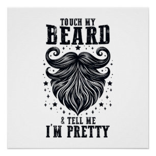 Father's Day Gift Touch My Beard Poster