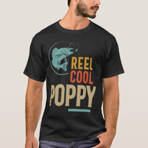 Father's Day Gifts T-Shirt Fishing Reel Cool Poppy