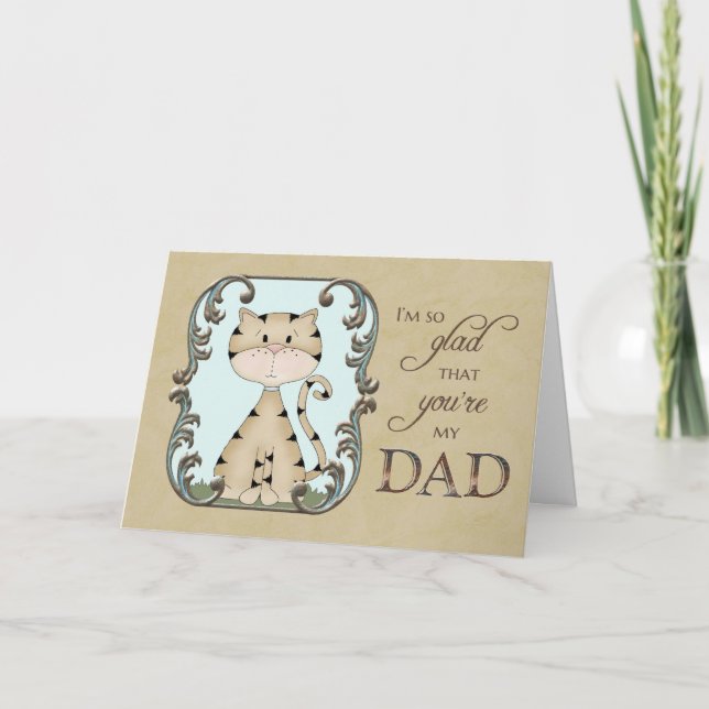 Father's Day - glad you're my dad - Kitty Cat Card (Front)
