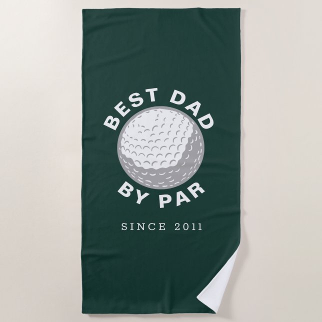 Fathers Day Golf Best Dad By Par Custom Golfing Beach Towel (Front)