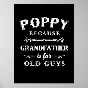 Father's Day   Grandfather Is For Old Guys Poster