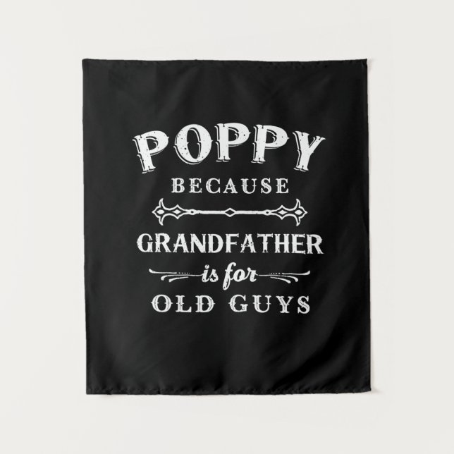 Father's Day | Grandfather Is For Old Guys Tapestry (Front)