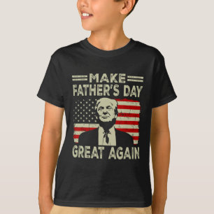 Father's Day Great Again Dad Ltsp Funny Donald Tru T-Shirt