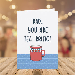 Fathers Day Great Dad Funny Tea Pun Quote Card