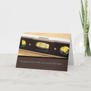 Father's Day Great Grandpa, Level With You Card