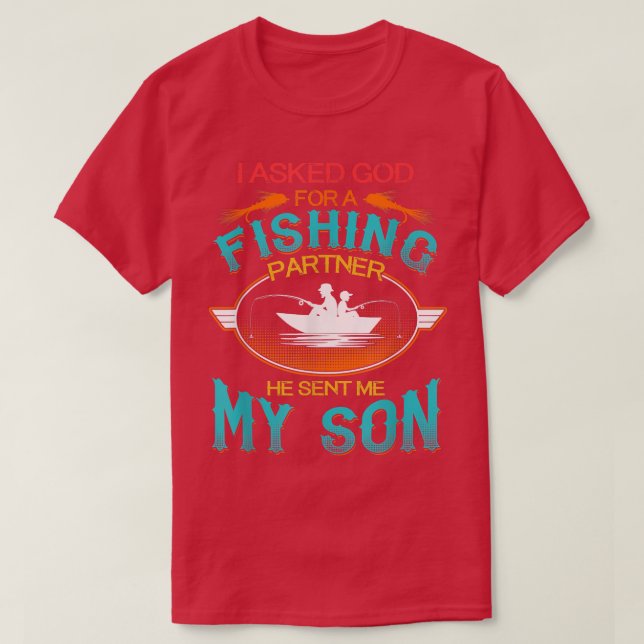 Fathers Day He Sent Me My Son T-Shirt (Design Front)