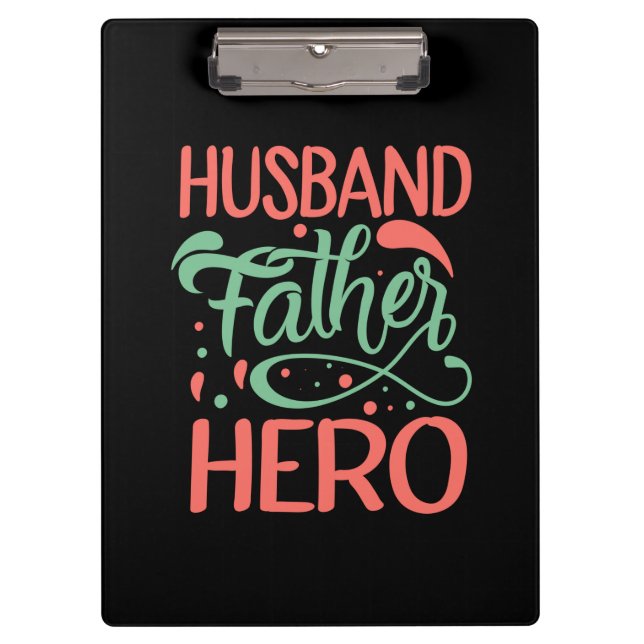 Father's Day Husband Father Hero Clipboard (Front)