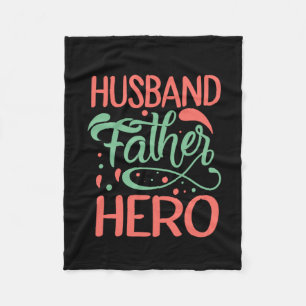 Father's Day Husband Father Hero Fleece Blanket