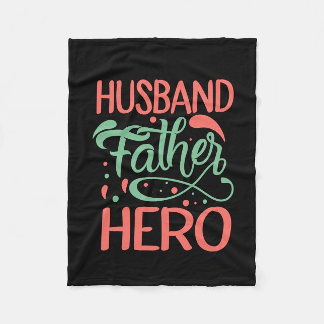 Father's Day Husband Father Hero Fleece Blanket (Front)
