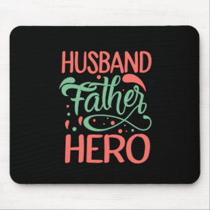 Father's Day Husband Father Hero Mouse Mat