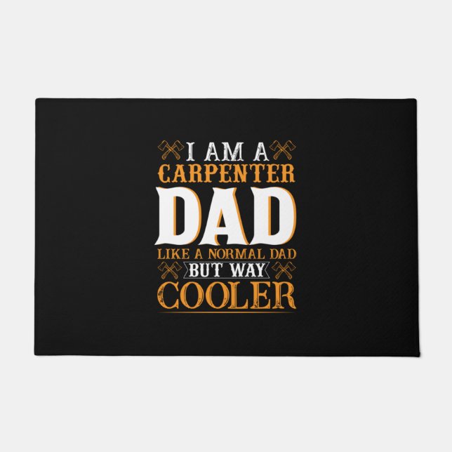 Father's Day I Am A Carpenter Dad Doormat (Front)