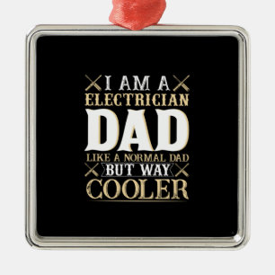 Father's Day I Am A Electrician Dad Metal Tree Decoration