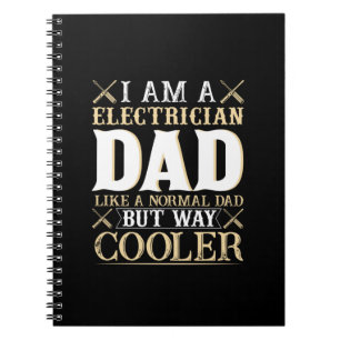 Father's Day I Am A Electrician Dad Notebook