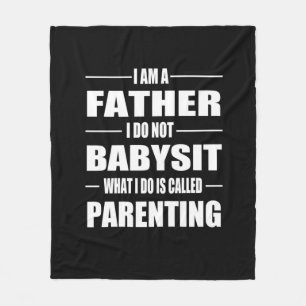 Father's Day I Am A Father Fleece Blanket