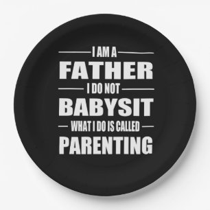 Father's Day I Am A Father Paper Plate