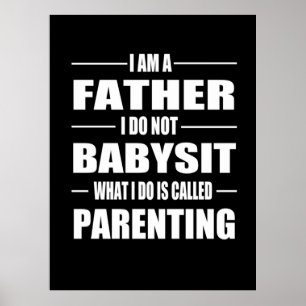 Father's Day   I Am A Father Poster
