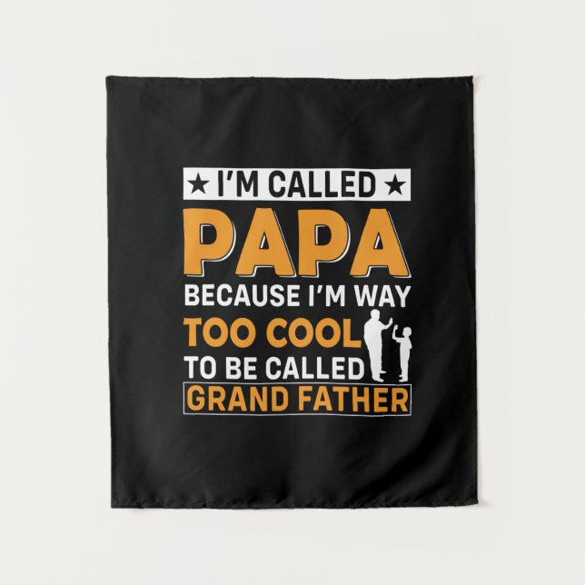 Father's Day I Am Called Papa Tapestry (Front)