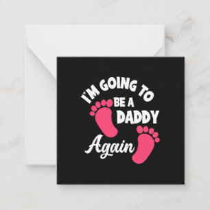 Father's Day   I Am Going To Be A Daddy Again Card