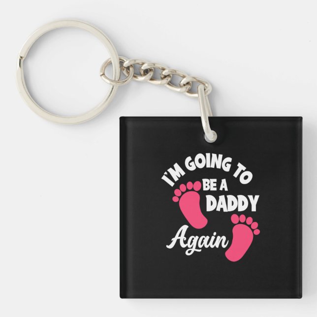 Father's Day | I Am Going To Be A Daddy Again Key Ring (Front)