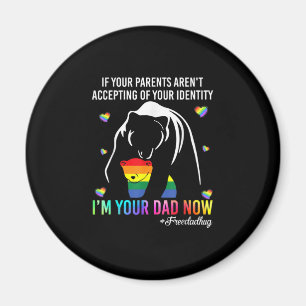 Father's Day I Am Your Dad Now Magnet