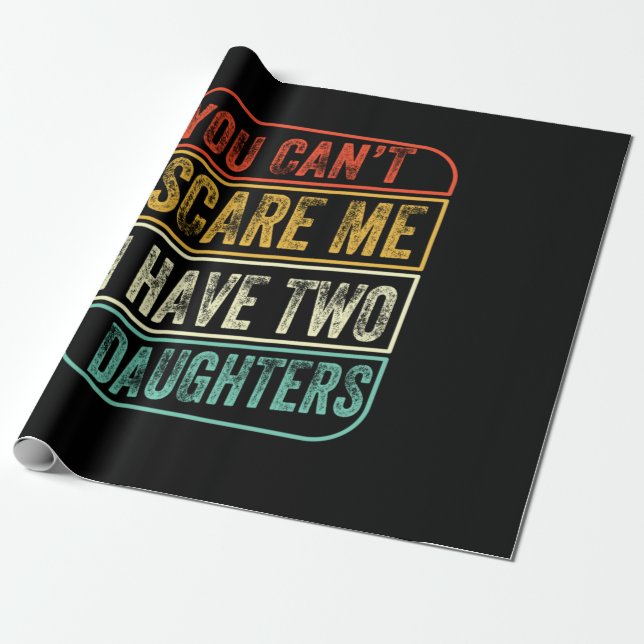 Father's Day I Have Two Daughters Wrapping Paper (Unrolled)