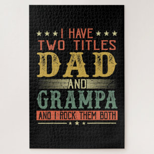 Father's Day I Have Two Titles Dad And Grampa Jigsaw Puzzle