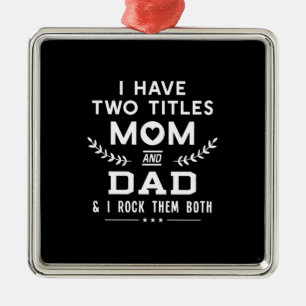 Father's Day I Have Two Titles Mum And Father Metal Tree Decoration
