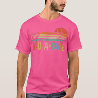 Father's Day I Keep All My Dad Jokes In A Dad-A-Ba T-Shirt
