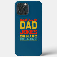 Fathers Day I Keep All My Dad Jokes In A Dad A
