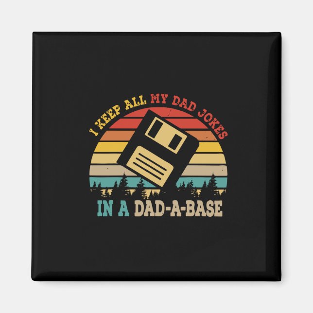 Father's Day I Keep All My Dad Jokes Magnet (Front)