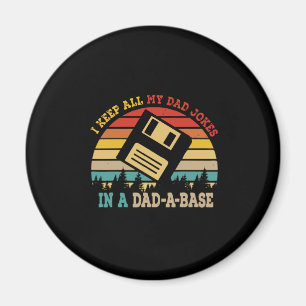 Father's Day I Keep All My Dad Jokes Magnet