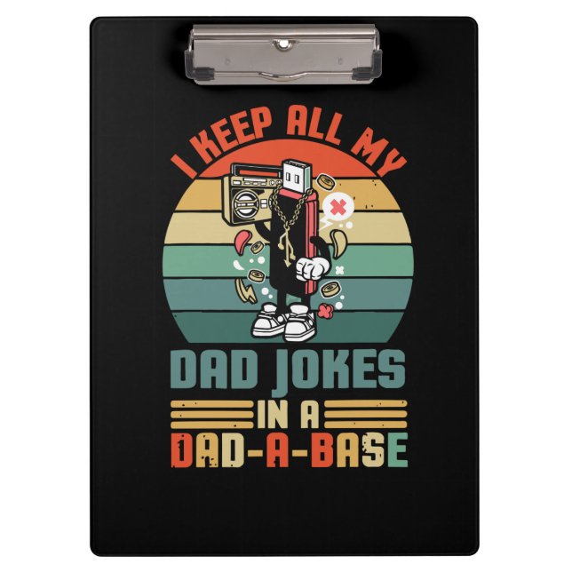 Father's Day I Keep All My Daddy Jokes Clipboard (Front)
