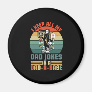 Father's Day I Keep All My Daddy Jokes Magnet