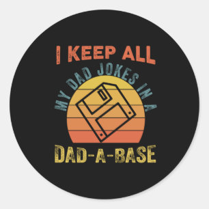 Father's Day I Keep All My Father Jokes Classic Round Sticker