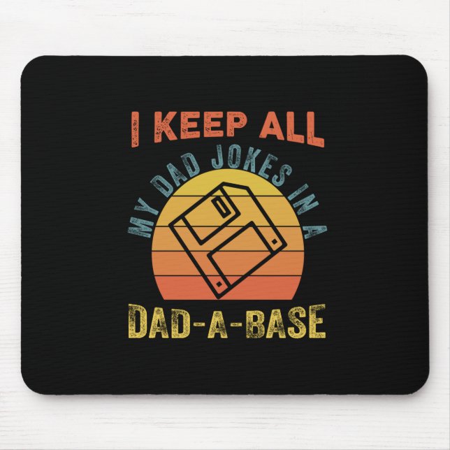 Father's Day I Keep All My Father Jokes Mouse Mat (Front)