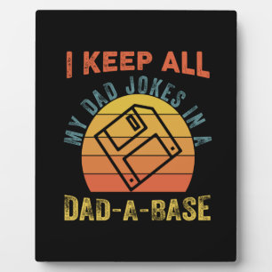Father's Day I Keep All My Father Jokes Plaque