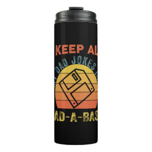 Father's Day I Keep All My Father Jokes Thermal Tumbler