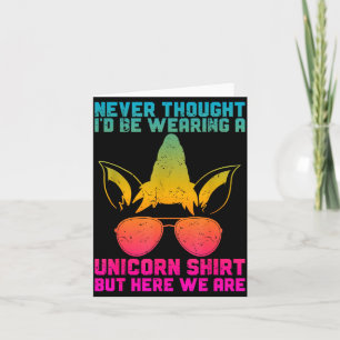 Fathers Day I Wear A Unicorn Shirt Dadacorn Funny Card