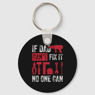 Father's Day If Dad Can Not Fix Key Ring