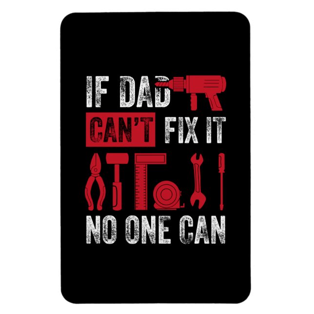 Father's Day If Dad Can Not Fix Magnet (Vertical)