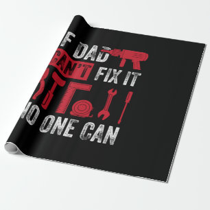 Father's Day If Dad Can Not Fix Wrapping Paper