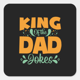 Father's Day King Of The Dad Square Sticker