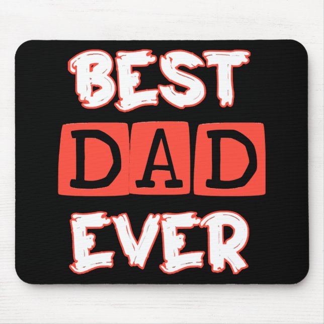 Fathers day love Best Dad Ever - Stylish Tribute t Mouse Mat (Front)
